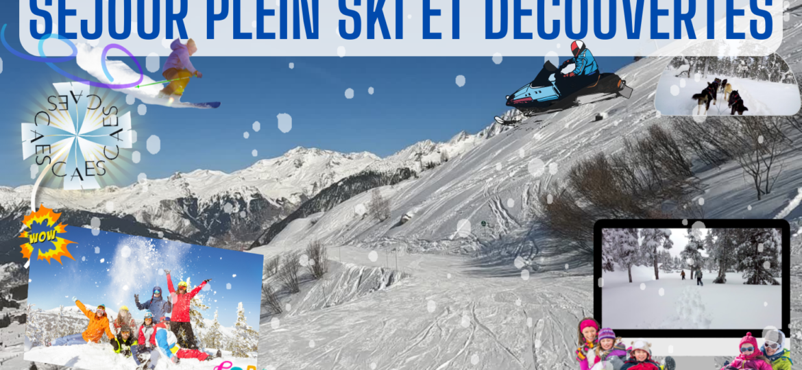 Séjour plein ski 2023